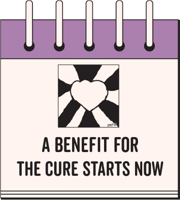 A Benefit For The Cure Starts Now